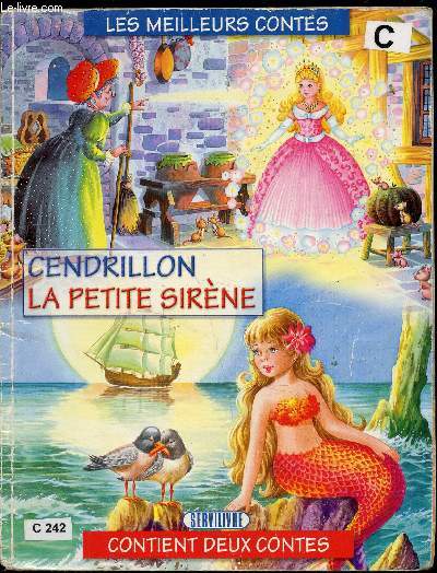 Les meilleurs contes - Cendrillon - La petite sirne