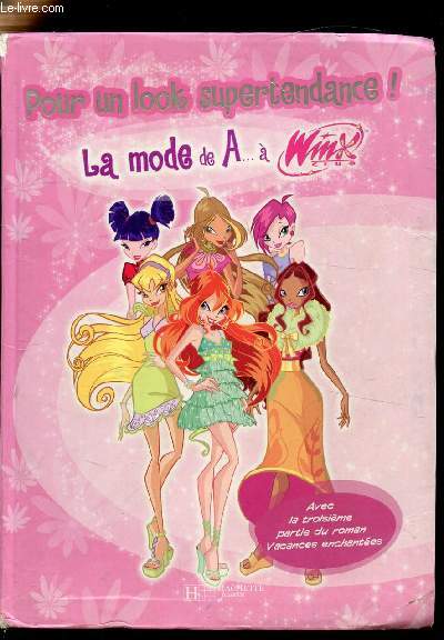 Pour un look supertendance - La mode de A...  Winx