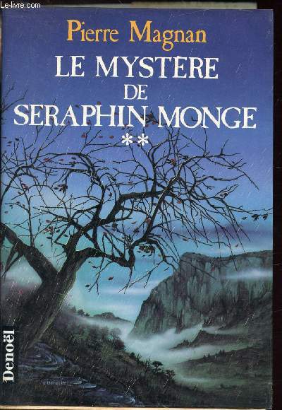 Le mystre de Seraphin Monge - Tome 2 -