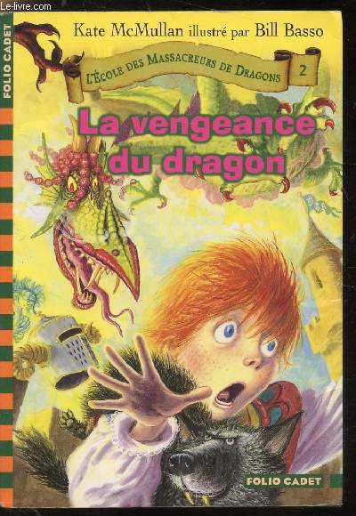 L'école ds massacreuses de dragon n°2 - La vengeance du dragon