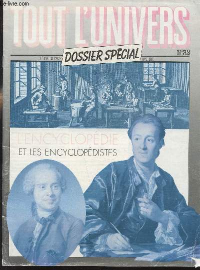 Tout l'univers - Dossier Spcial - N.32 - Encyclopdie et les encyclopdistes