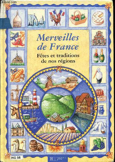 Merveilles de France - Ftes et traditions de nos rgions