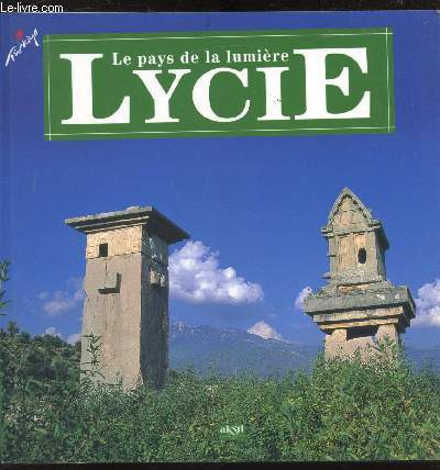 Le pays de la lumire - Lycie -