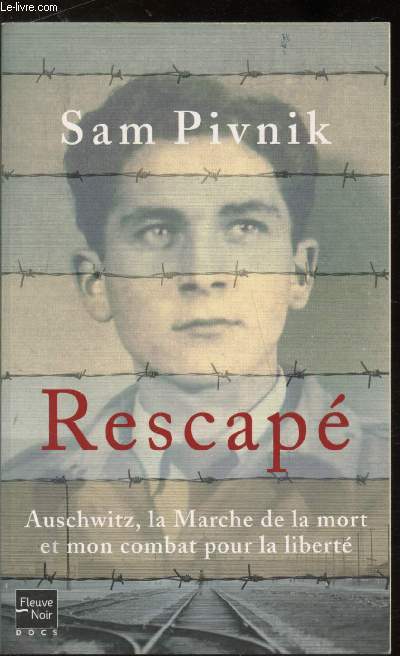 Rescap - Auschwitz, la marche de la mort et mon combat pour la libert