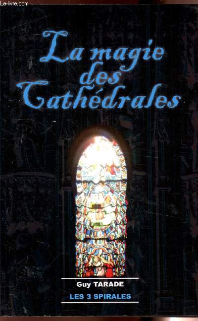 La magie des cathdrales