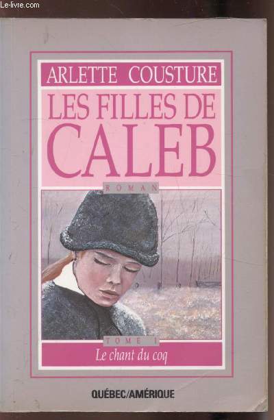Les filles de Caleb - Tome 1 - Le champ du coq