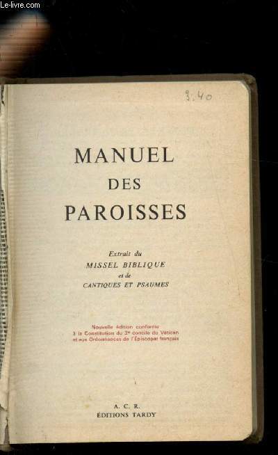 Manuel des paroisses - Extrait du missel biblique et de cantiques et psaumes