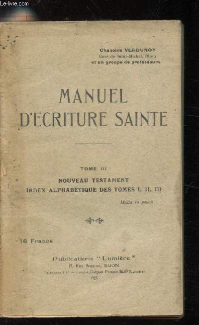 Manuel d'criture Sainte - Tome 3 - Nouveau testament index alphabtique des tomes 1, 2 et 3