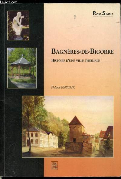 Bagnres-de-Bigorre - Histoire d'une ville thermale