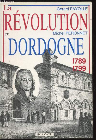 La rvolution en Dordogne - 1789-1799