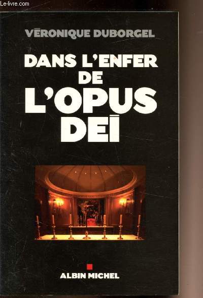 Dans l'enfer de l'opus Dei