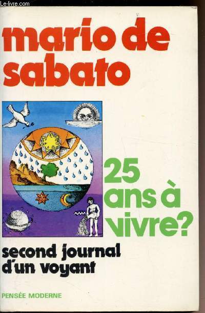 25 ans  vivre ? second journal d'un voyant