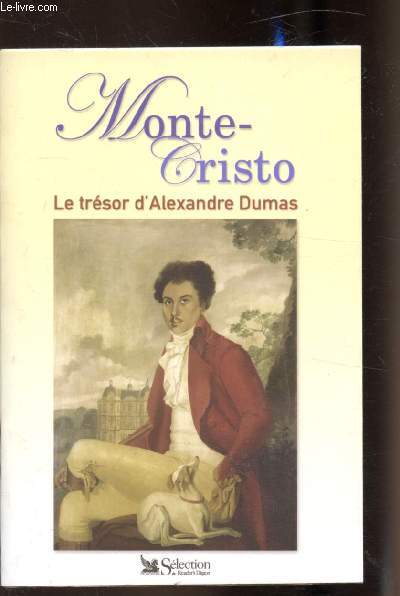 Monte-Christo - Le trsor d'Alexandre Dumas