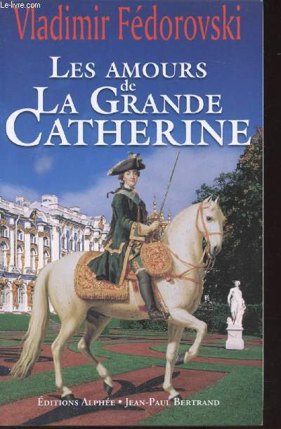 Les amours de la Grande Catherine