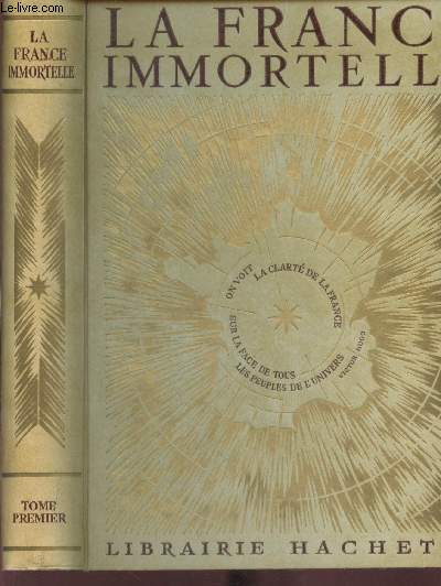 La France immortelle - 2 tomes .