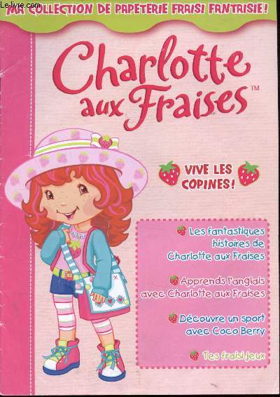 Charlotte aux Fraises - Vives les copines!