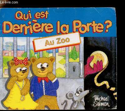 Qui est derrire la porte? Au zoo