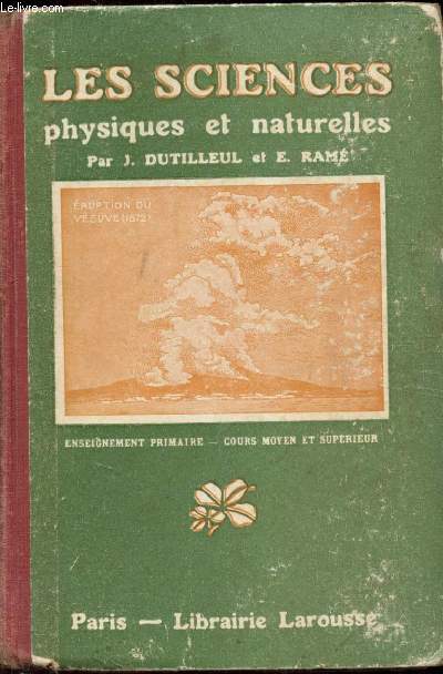 Les sciences physiques et naturelles - Enseignement primaire - cours moyen et suprieur.