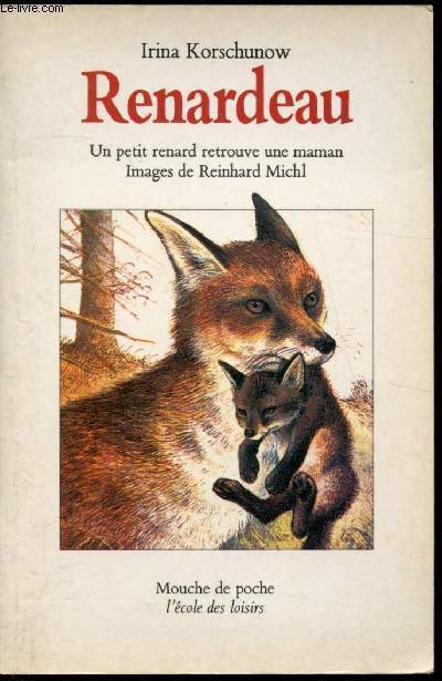 Renardeau - Un petit renard retrouve une maman -