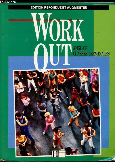 Work Out - Anglais - classes de terminales