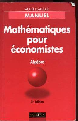 Manuel - Mathmatiques pour conomistes - Algbre -