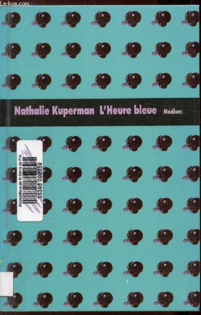 L'heure bleue - Kuperman Nathalie - 2007 - Afbeelding 1 van 1