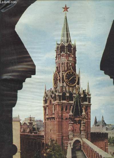 Le kremlin de Moscou - Moscow Kremlin - Der Moskauer Jreml - El kremlin de Moscu