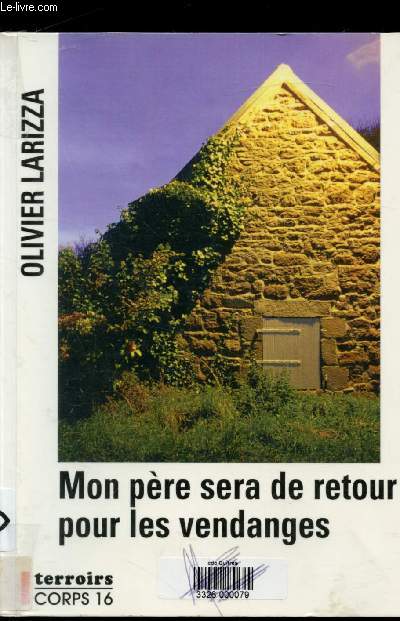 Mon pre sera de retour pour les vendanges