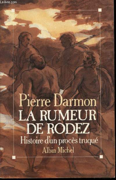 La rumeur de Rodez - Histoire d'un procs truqu