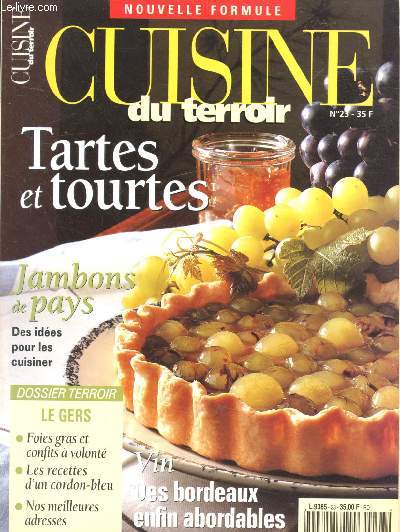 Cuisine du Terroir - n 23 - Octobre-Novembre 1998 - Tartes et Tourtes - Jambon de Pays - Le gers - Vins de bordeaux enfin abordables