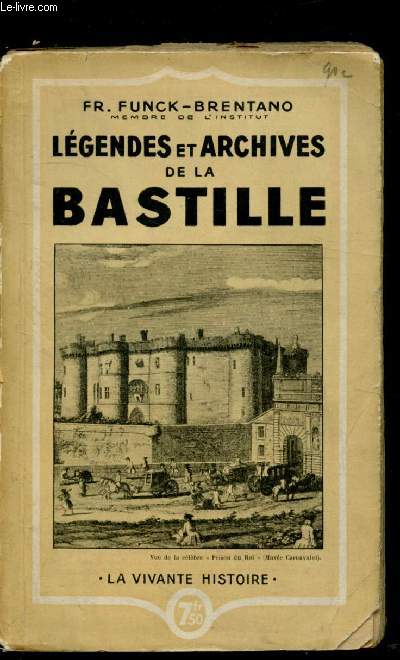 Lgendes et archives de la Bastille