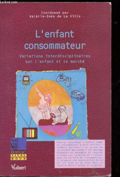 L'enfant consommateur - VAriations interdisciplinaires sur l'enfant et le march