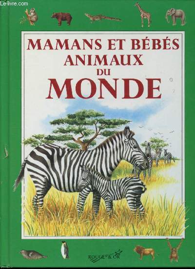 Mamans et bbs animaux du monde