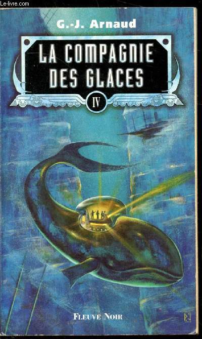 La compagnie des glace - Tome 4 -