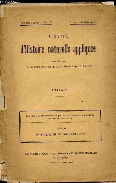 Revue d'histoire naturelle applique - deuxime partie - Volume VI - n1 - Janvier 1925 - Extrait: Notes sur la vie des oiseaux au Canada par J. Berlioz.