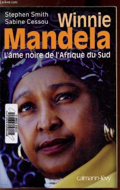 Winnie Mandela - L'me noire de l'Afrique du Sud -