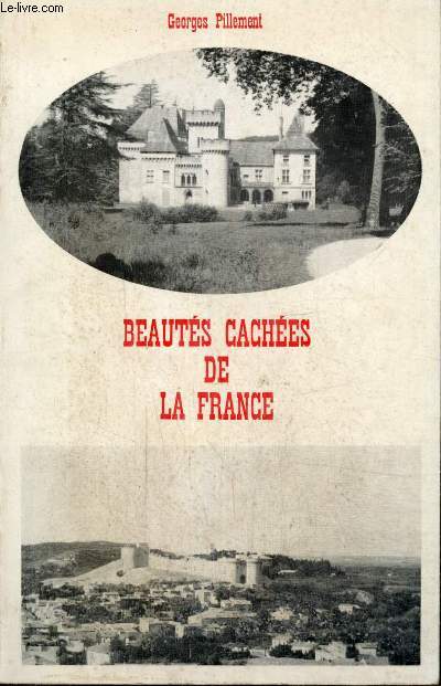 Beauts caches de la France (Centre et Sud)