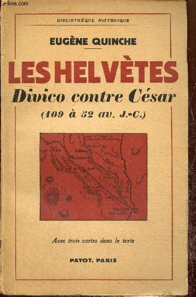 les Helvtes - Divico contre Csar (109  52 av. J.C.)
