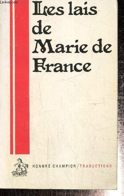 Les Lais de Marie de France (traduits de l'ancien franais par Pierre Jonin)