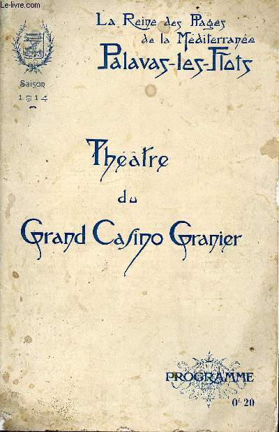 Programme du thatre du Grand Casino Granier - Saison 1914 - La Reine des plages de la Mditerrane Palavas-Les-Flots