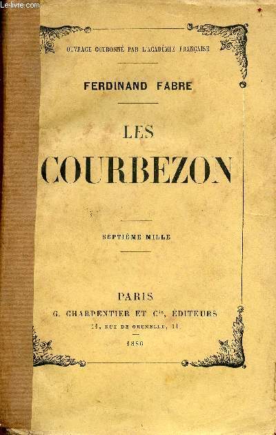 Les Courbezon - Septime mille - Ouvrage couronn par l'Acadmie Franaise