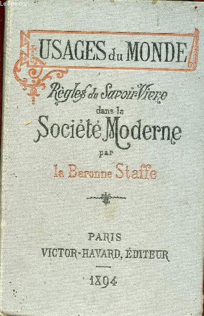 Rgles du Savoir-Vivre dans la Socit Moderne - Collection :Usages du Monde