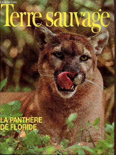 Album Terre Sauvage contenant les n 43- Septembre 1990 - N44 Octobre 1990 - N45 Novembre 1990 - N46 Dcembe 1990