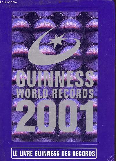 Guinness world records 2001 - Le livre des guinness des records