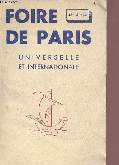 Catalogue officiel foire de paris universelle & internationale- reconnue d'utilit publique 6-18 septembre 1941-38me anne