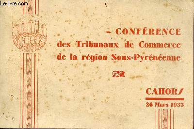 Confrence des tribunaux de Commerce de la rgion Sous-Pyrnenne - Cahors