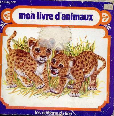 Mon livre d'animaux - Collection les btes et moi