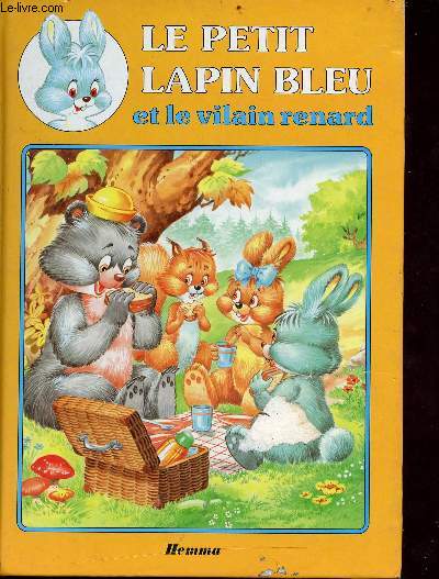 Le petit lapin bleu et le vilain renard - Collection le petit lapin bleu
