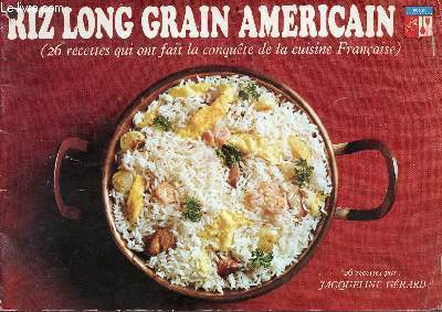 Riz long grain amricain - 26 recettes qui font la conqute de la cuisine franaise