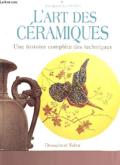 L'art des cramiques - une histoire complte des techniques